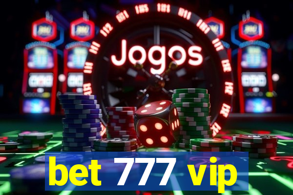 bet 777 vip